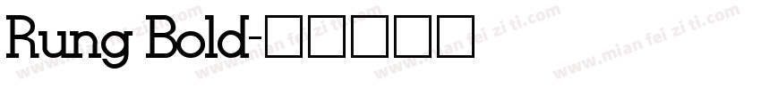 Rung Bold字体转换